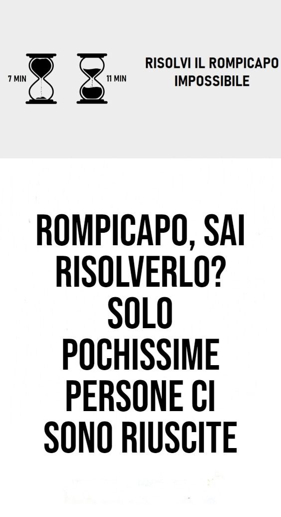 Rompicapo, sai risolverlo? Solo pochissime persone ci sono riuscite
