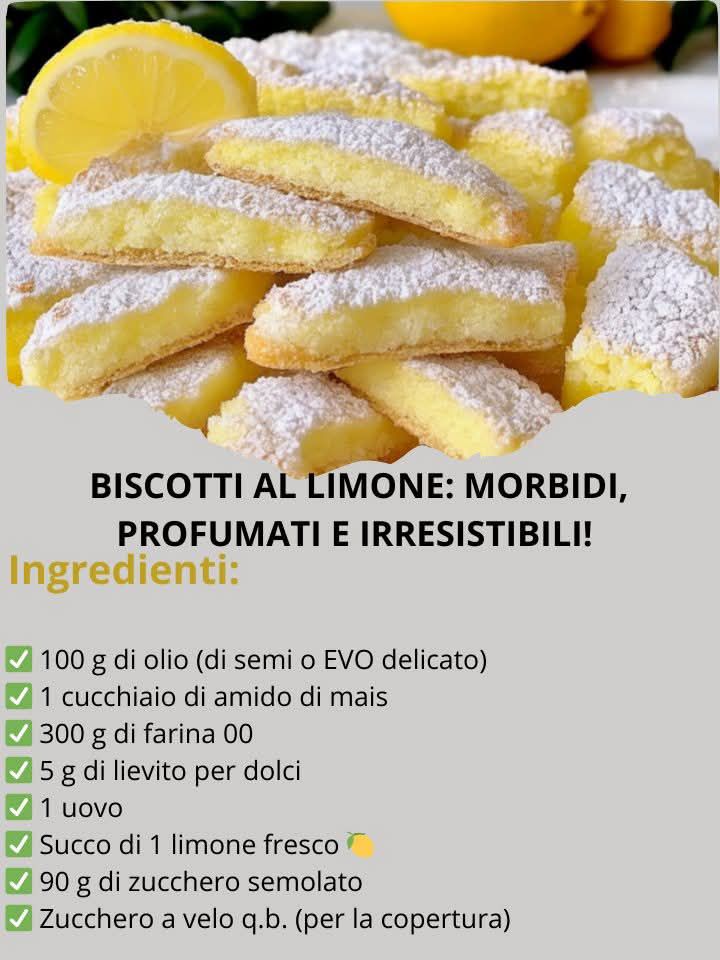 BISCOTTI AL LIMONE: MORBIDI, PROFUMATI E IRRESISTIBILI