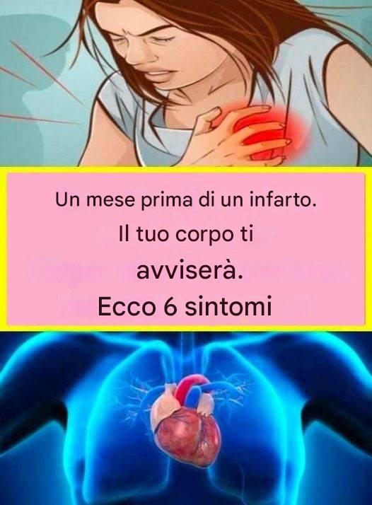 UN MESE PRIMA DI UN INFARTO, IL TUO CORPO TI AVVERTE. ECCO 6 SINTOMI