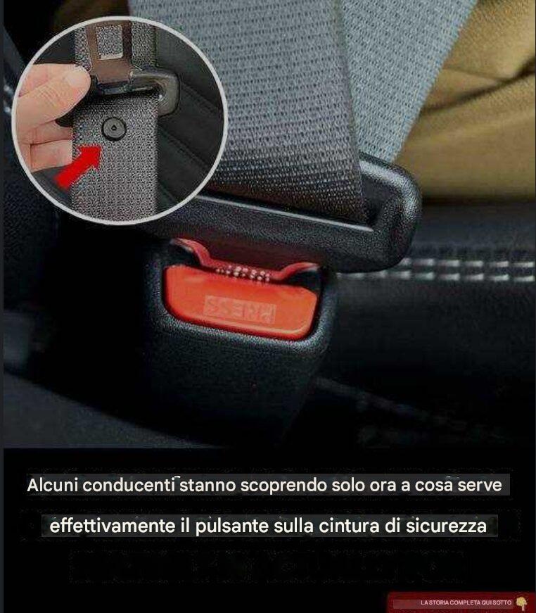 A cosa serve il piccolo pulsante sulla cintura di sicurezza? Un'applicazione poco conosciuta.