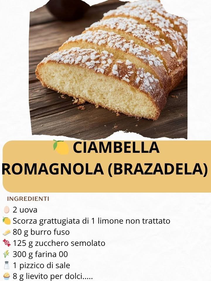 🍋 CIAMBELLA ROMAGNOLA (BRAZADELA) – Il dolce rustico e genuino della tradizione 💛