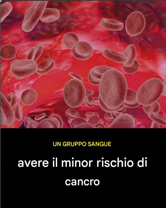 I medici rivelano il gruppo sanguigno con il rischio di cancro più basso