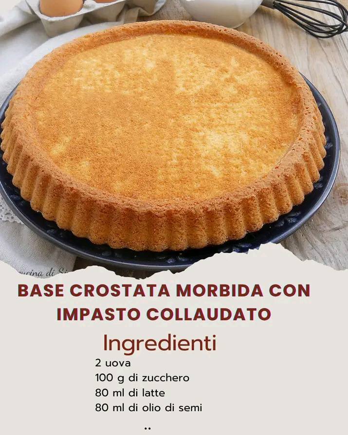Base Crostata Morbida con Impasto Collaudato