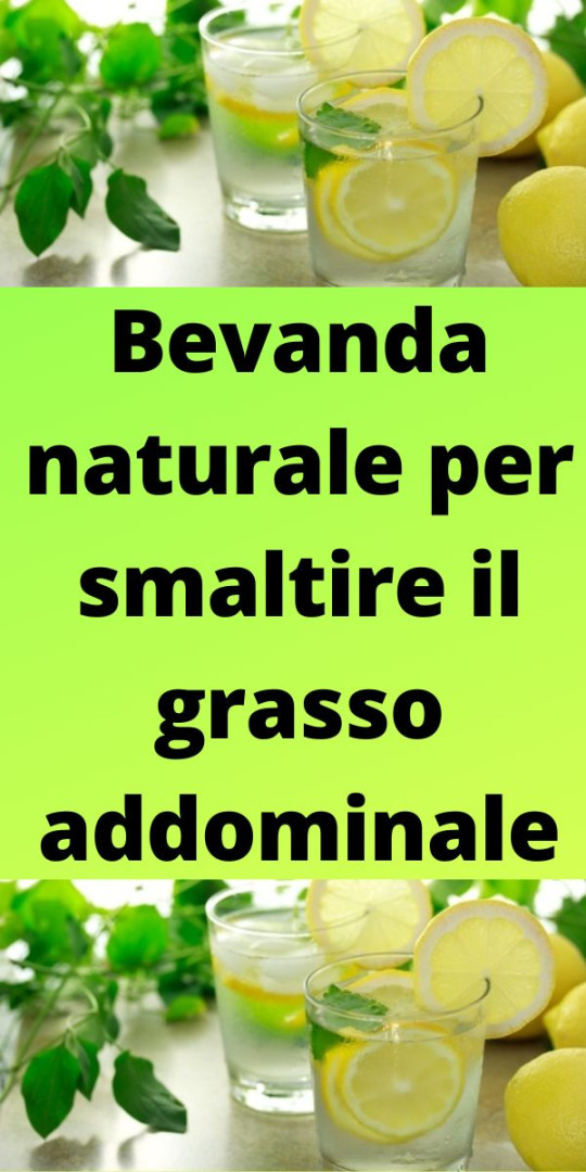 Bevanda naturale per smaltire il grasso addominale – Signora Mag