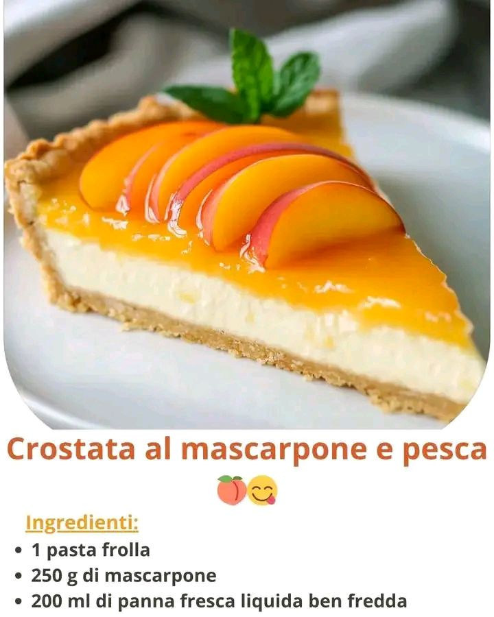 Crostata al Mascarpone e Pesca
