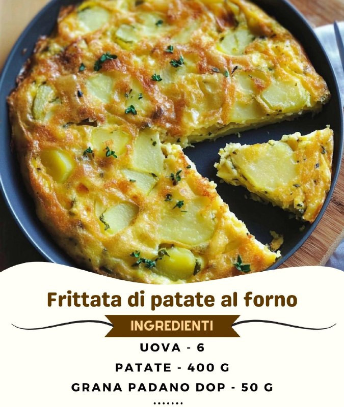 Frittata di Patate al Forno: un piatto semplice ma irresistibile