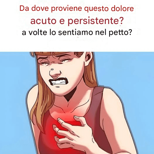 Da dove proviene questo dolore acuto e persistente che a volte sentiamo al petto?