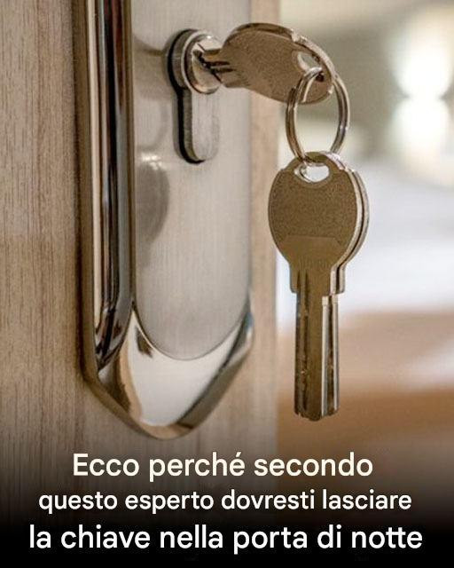 Perché Lasciare la Chiave nella Porta di Notte È una Scelta di Sicurezza Fondamentale? Un Esperto Spiega!