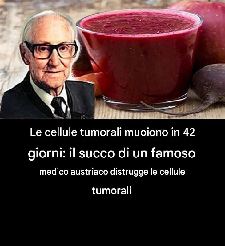Le cellule tumorali muoiono in 42 giorni: il succo di un famoso medico austriaco distrugge le cellule tumorali