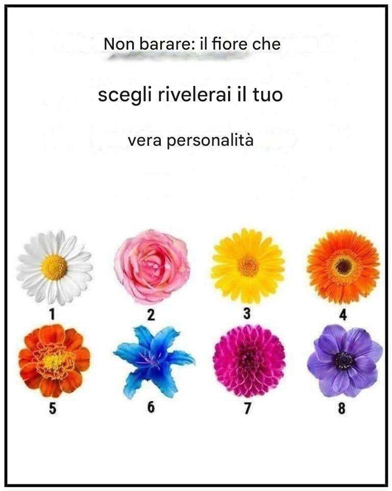 PUBBLICITÀ Non parlare. Il fiore che sceglierai rivelerà il tuo vero carattere.