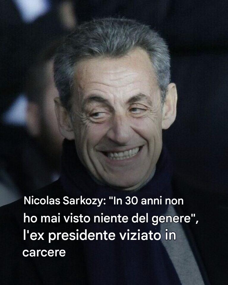 Sarkozy in prigione, gli sono stati consegnati più di 30 pacchetti...