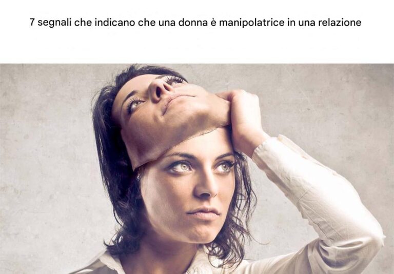 7 segnali che indicano che una donna in una relazione è manipolatrice