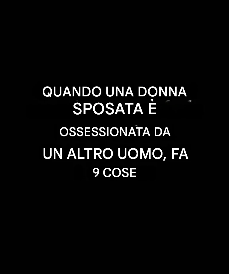 Quando una donna sposata diventa ossessionata da un altro uomo, alcuni segnali sono inequivocabili: fa queste 9 cose
