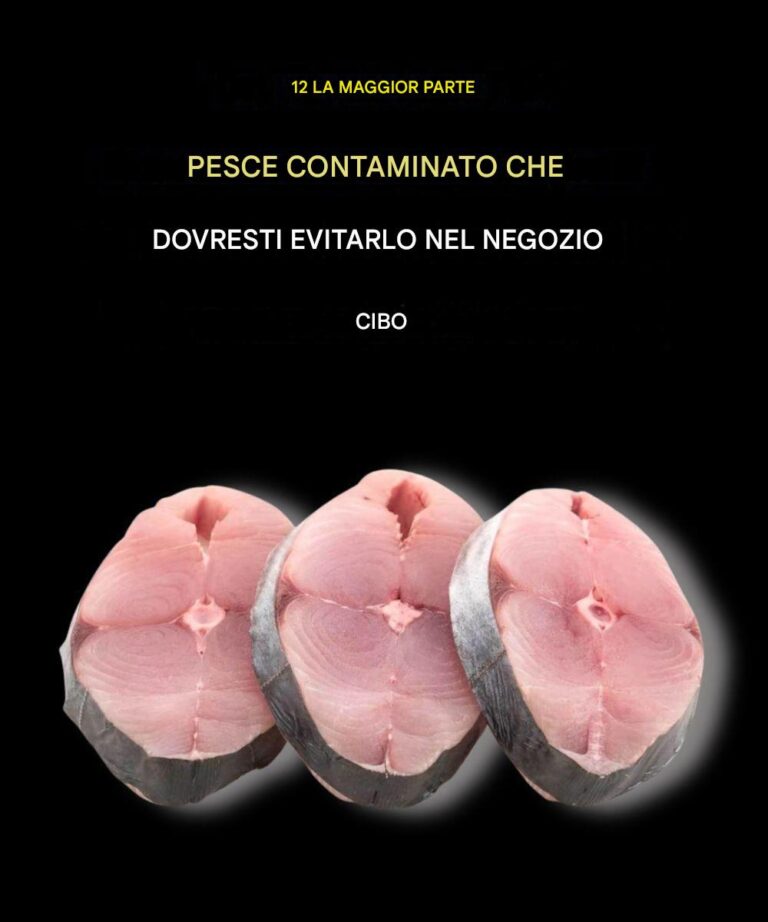 I 12 pesci più contaminati da evitare al supermercato